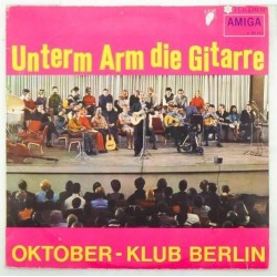 Пластинка Unterm Arm die Gitarre Oktober-klub Berlin